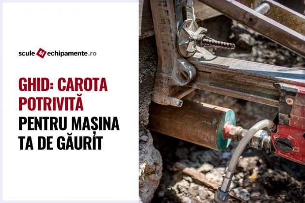 carota potrivita pentru masina ta de gaurit